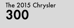 2015 Chrysler 300 2015 Chrysler 300