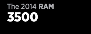 2014 Ram 3500 2014 Ram 3500